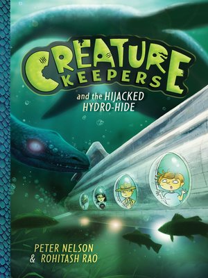cover image of Creature Keepers and the Hijacked Hydro-Hide